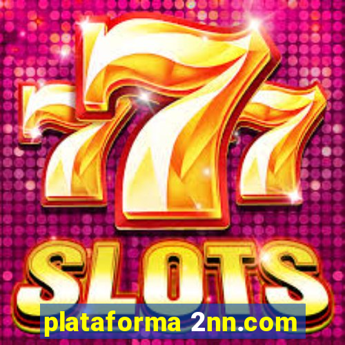 plataforma 2nn.com